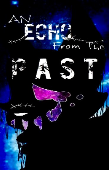 An Echo From The Past